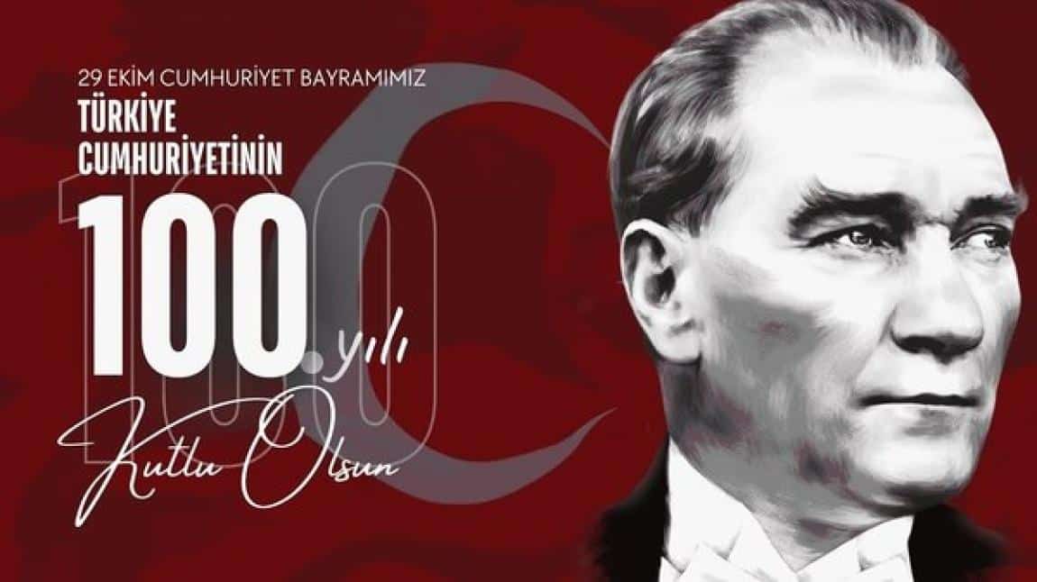 Cumhuriyet Bayramı'nın 100.yılı kutlu olsun...